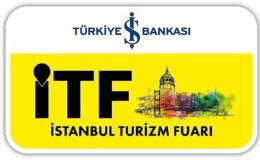 İstanbul Turizm Fuarı (İTF) Uluslararası Satın Alma Programı ile Bu Yıl Çok Daha Güçlü